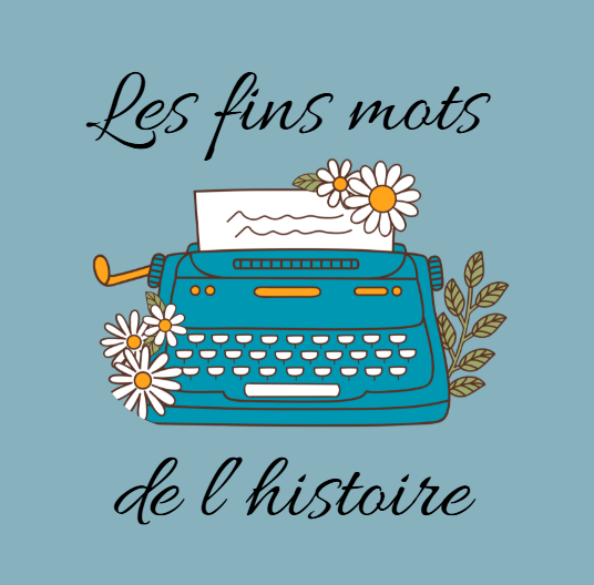 Les fins mots de l'histoire