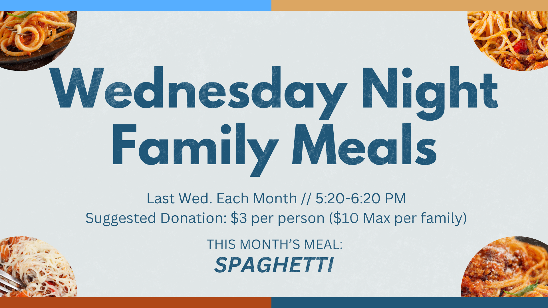 Wed. Night Family Meals - *Last Wed./month