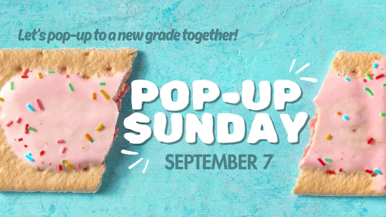 POP Up Sunday! Sept. 7th