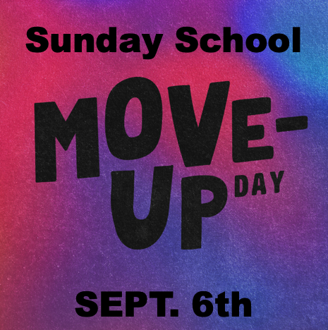 Move Up Sunday - Sept 6th