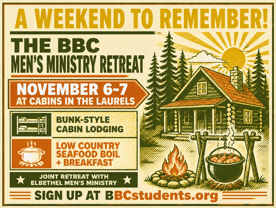 BBC Men's Ministry Retreat - Nov 6th-7th