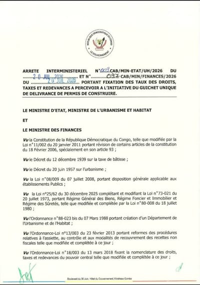 ARRETE INTERMINISTERIEL N°009CAB/MIN-ETAT/UH/2026 DU 20 JUILLET 2026 ET N°097CAB/MIN/FINANCES/2026 DU 20 JUILLET 2026 PORTANT FIXATION DES TAUX DES DROITS, TAXES ET REDEVANCES A PERCEVOIR A L'INITIATIVE DU GUICHET UNIQUE DE DELIVRANCE DE PERMIS DE CONSTRUIRE.