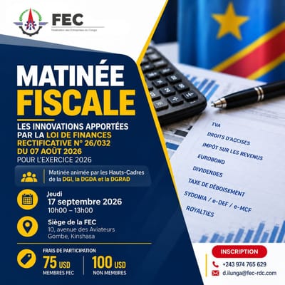 MATINEE FISCALE : Les Innovations apportées par la Loi de Finances rectificative n°26/032 du 07 aout 2026 pour l'exercice 2026