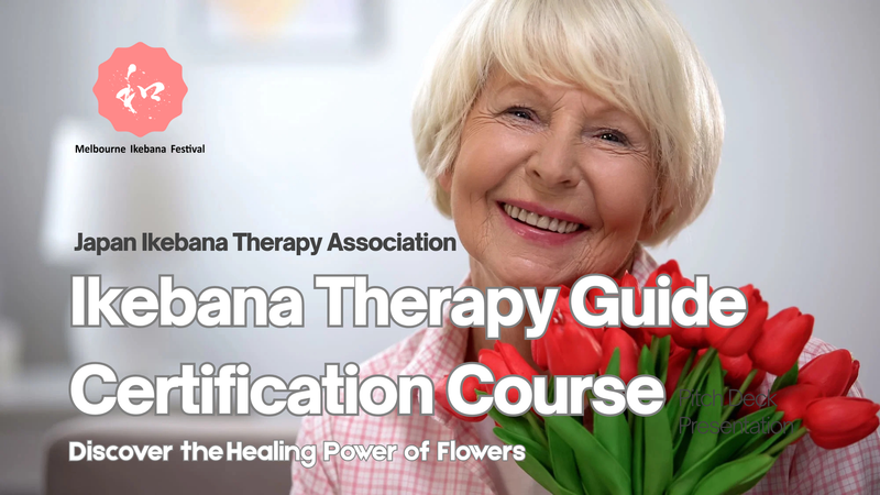 Ikebana Therapy Guide Certification Course