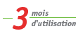 3 mois d'utilisation