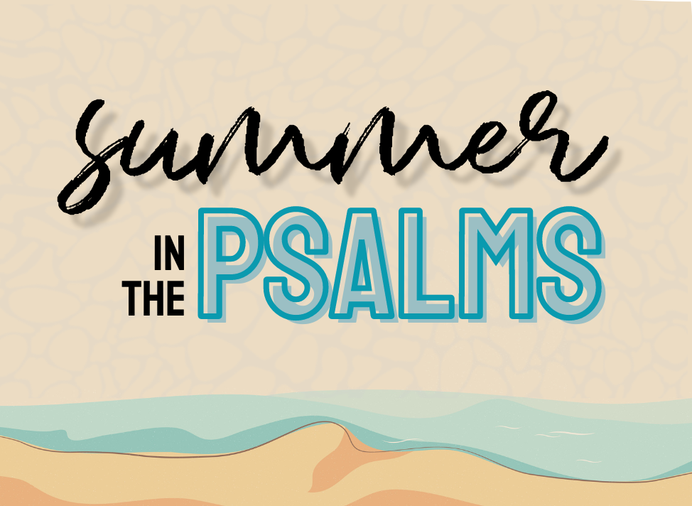 Summer in the Psalms