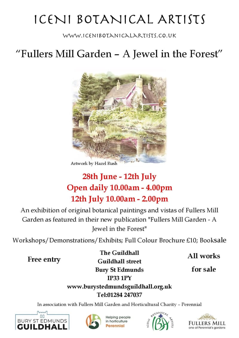 Iceni Botanical Artists 2025 Annual Exhibition of Fullers Mill Garden