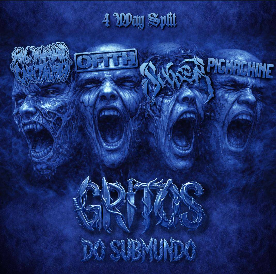 GRITOS DO SUBMUNDO: COLETÂNEA (4 WAY SPLIT) REÚNE VETERANOS E NOVOS NOMES EM UM ATAQUE BRUTAL DO UNDERGROUND PAULISTANO