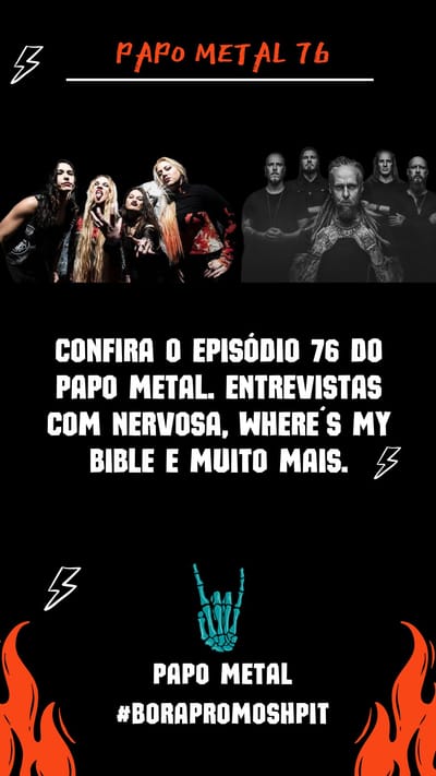 Papo Metal 76 recebe NERVOSA e WHERE´S MY BIBLE.