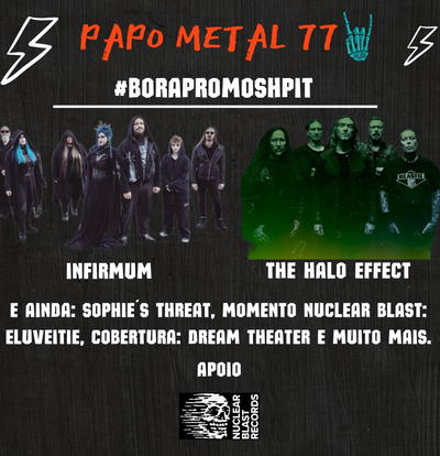 Última edição do Papo Metal do ano destaca Infirmum e The Halo Effect.