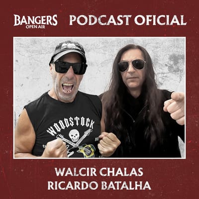 Podcast Oficial do Bangers Open Air estreia primeiro episódio de sua mais nova temporada.