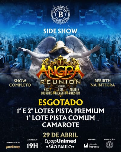 ANGRA REUNION: SIDE SHOW NO ESPAÇO UNIMED COM VÁRIOS SETORES JÁ ESGOTADOS