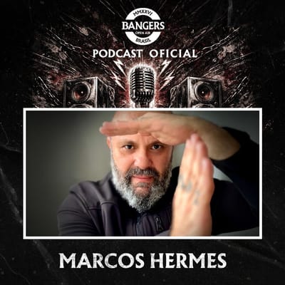 PODCAST OFICIAL DO BANGERS OPEN AIR ESTREIA PRIMEIRO EPISÓDIO DA NOVA TEMPORADA