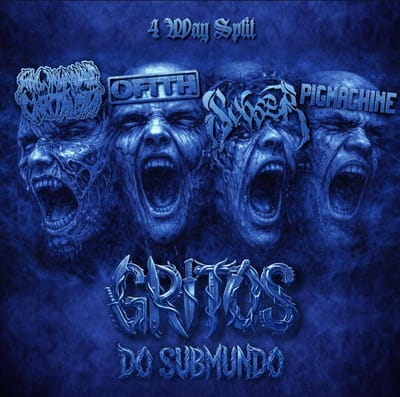 GRITOS DO SUBMUNDO: COLETÂNEA (4 WAY SPLIT) REÚNE VETERANOS E NOVOS NOMES EM UM ATAQUE BRUTAL DO UNDERGROUND PAULISTANO