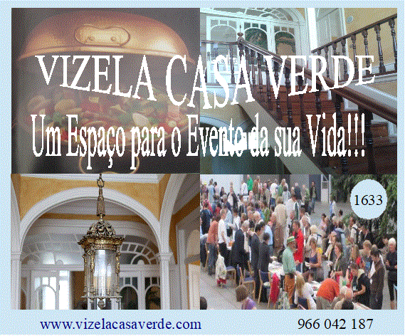 Vizela Casa Verde - EVENTOS - CONVÍVIOS!