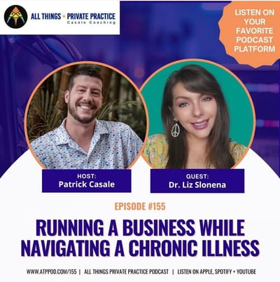 Chronic Illness and Entrepreneurs | Redefining Rest and Boundaries - All Things Private Practice Podcast