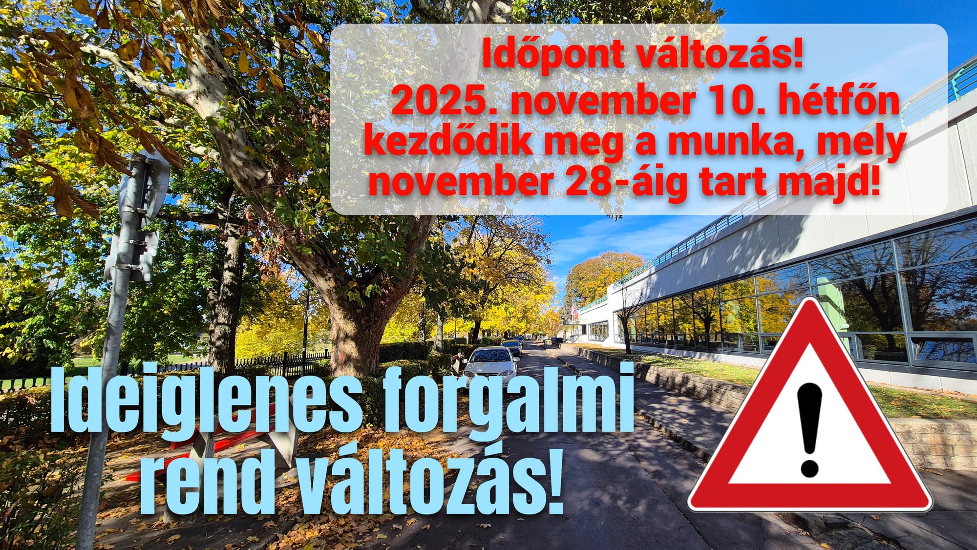 November 10-28-ig forgalmi rend változás az Ady Endre sétányon, energetikai fejlesztés kezdődik az uszodában