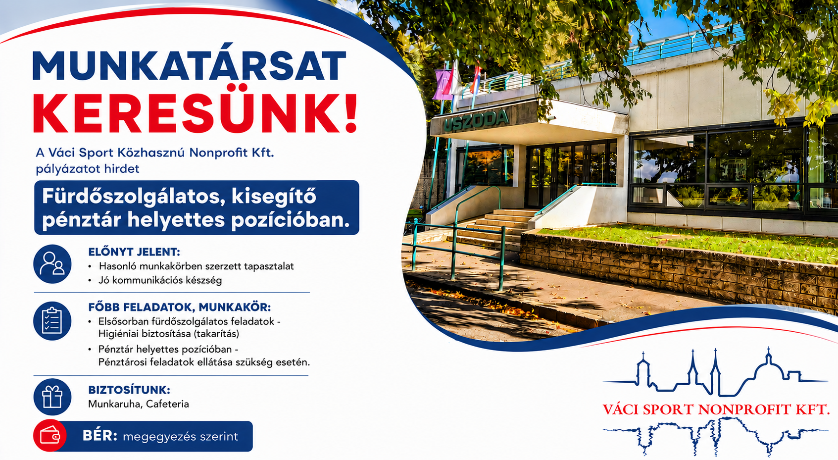 Munkatársat keresünk Fürdőszolgálatos, kisegítő pénztár helyettes pozícióba!
