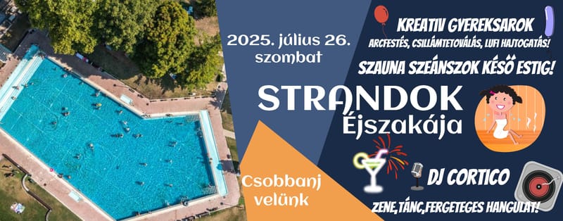 Strandok Éjszakája 2025 - Július 26!
