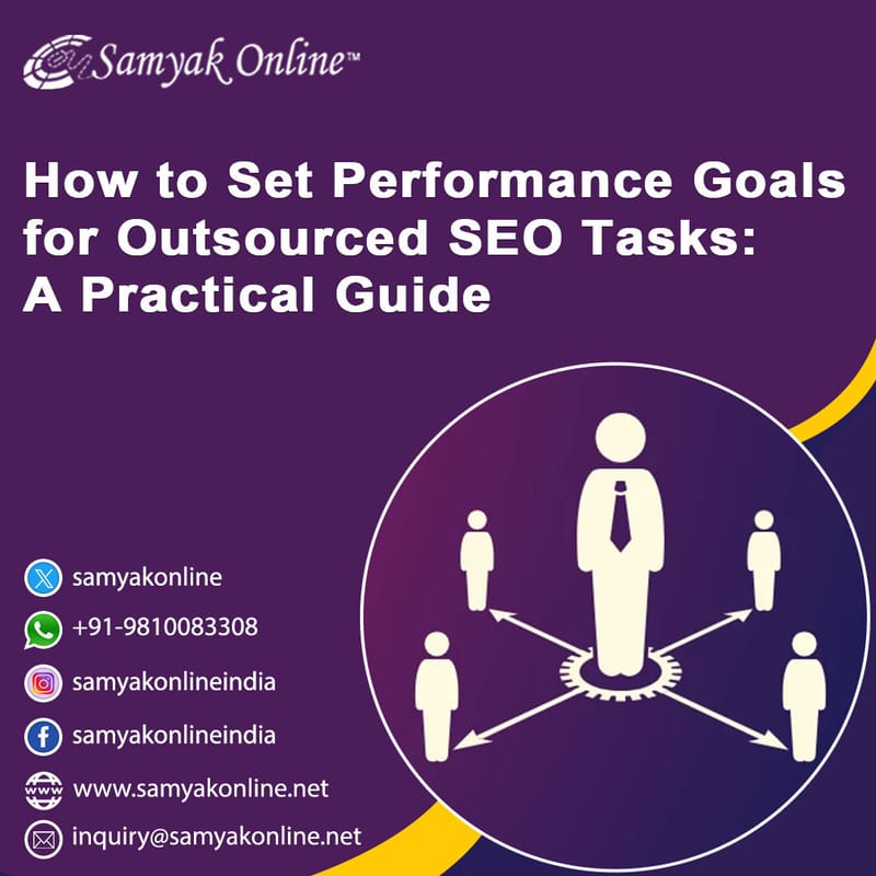 How to Set Performance Goals for Outsourced SEO Tasks: A Practical Guide