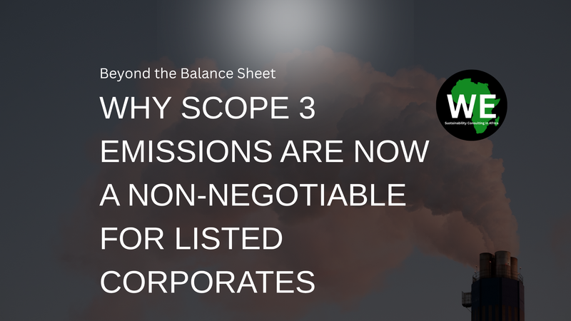 Beyond the Balance Sheet: Why Scope 3 Emissions Are Now a Non-Negotiable for Listed Corporates