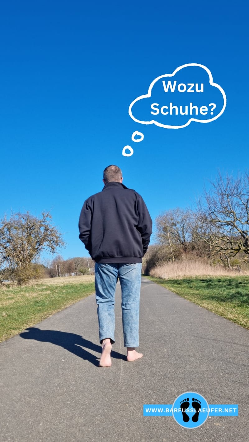 "Wozu Schuhe?"