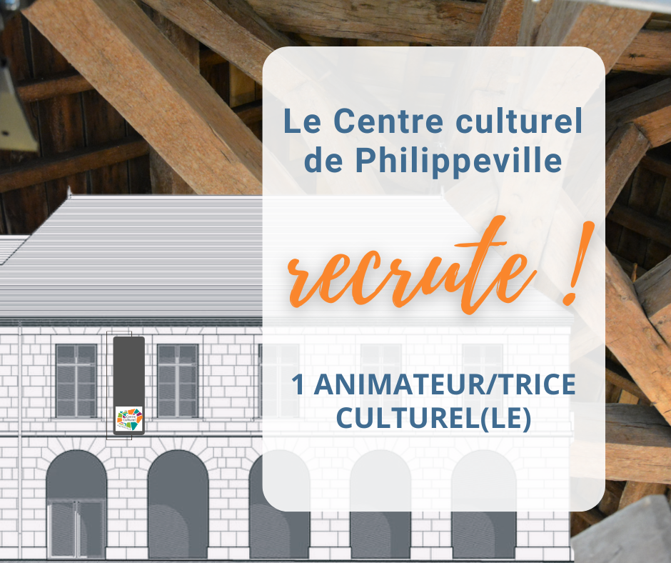 Le Centre culturel de Philippeville recrute !