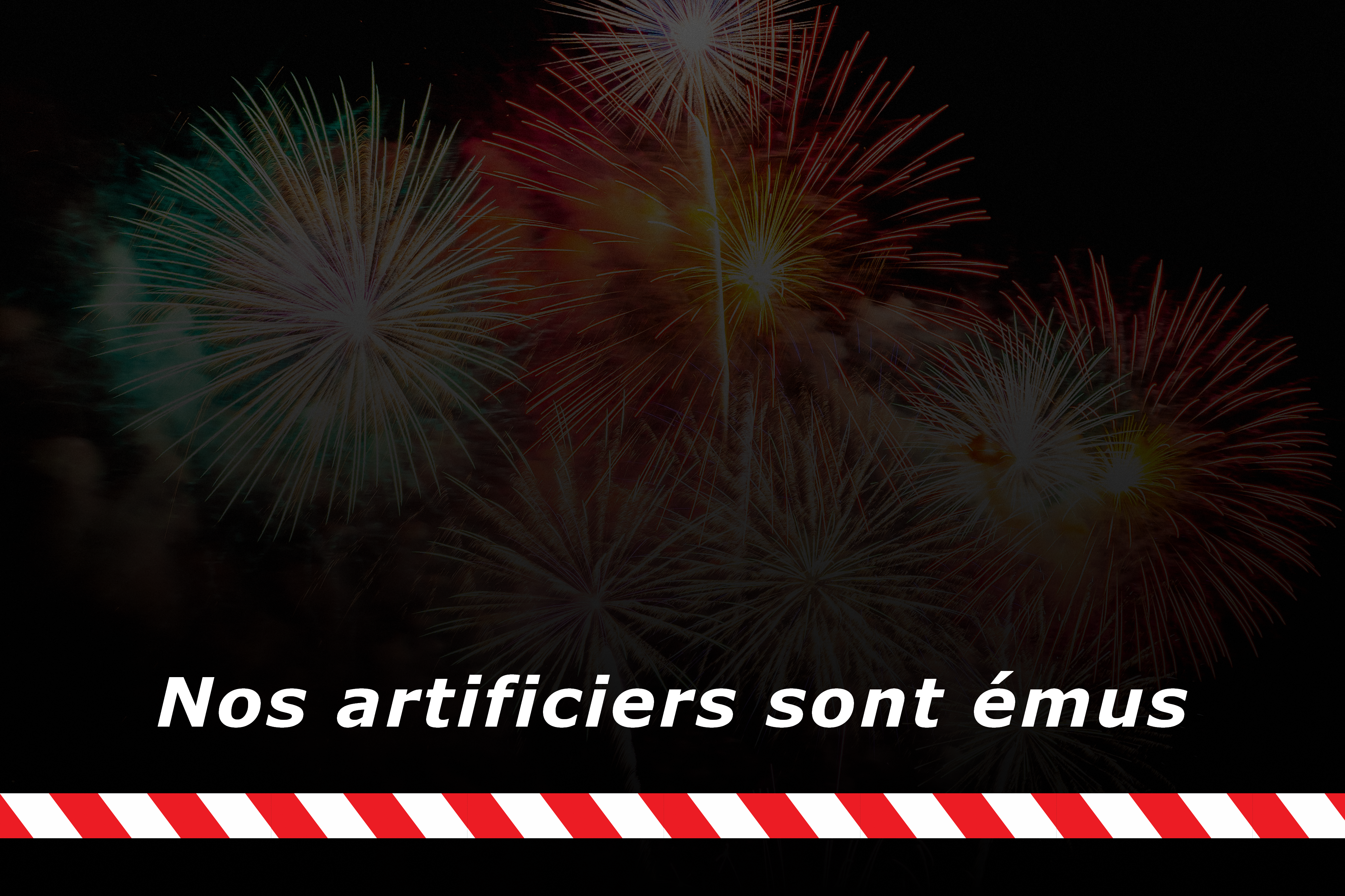 Nos artificiers sont émus - Cholet 14 juillet 2022