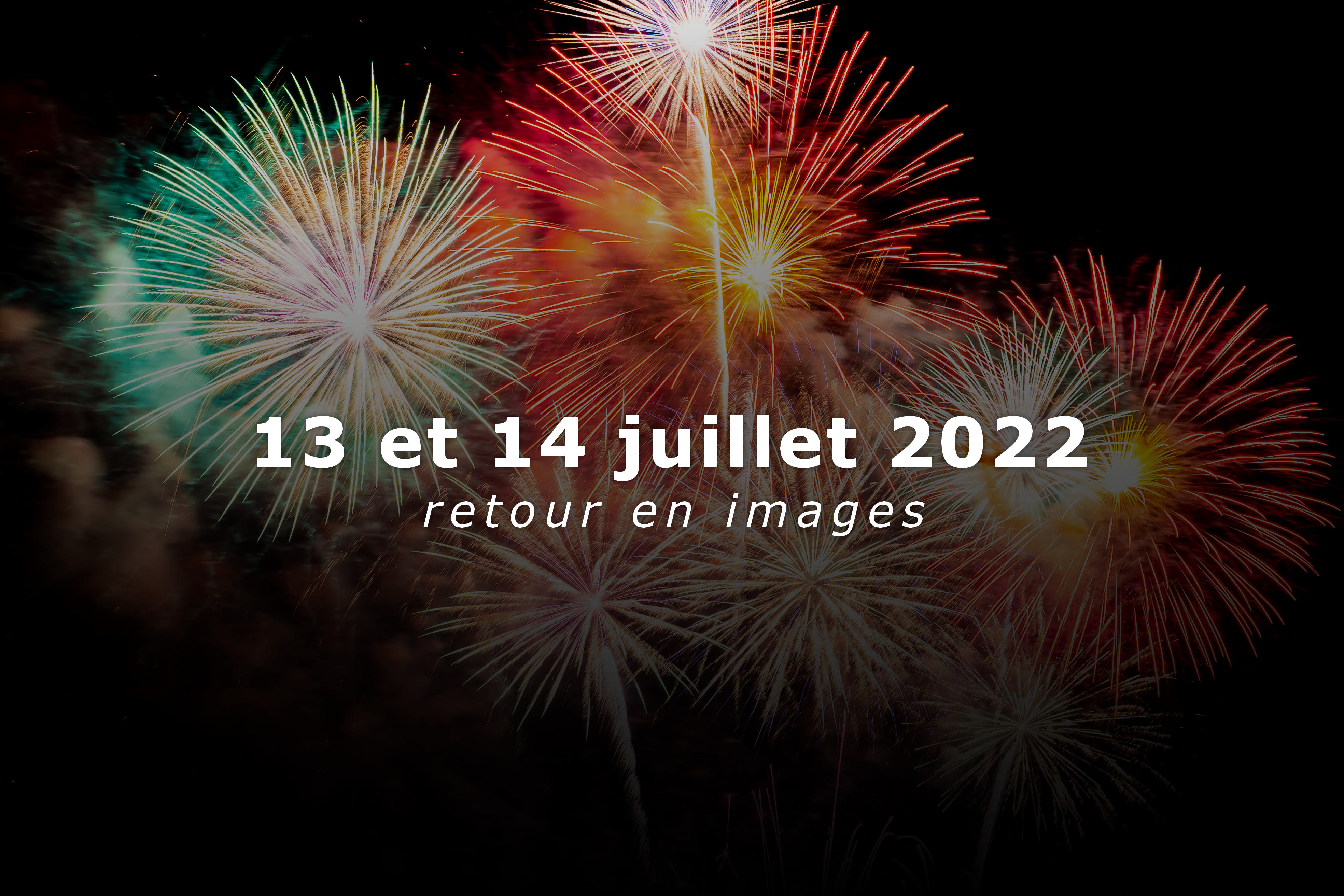 13 et 14 juillet 2022