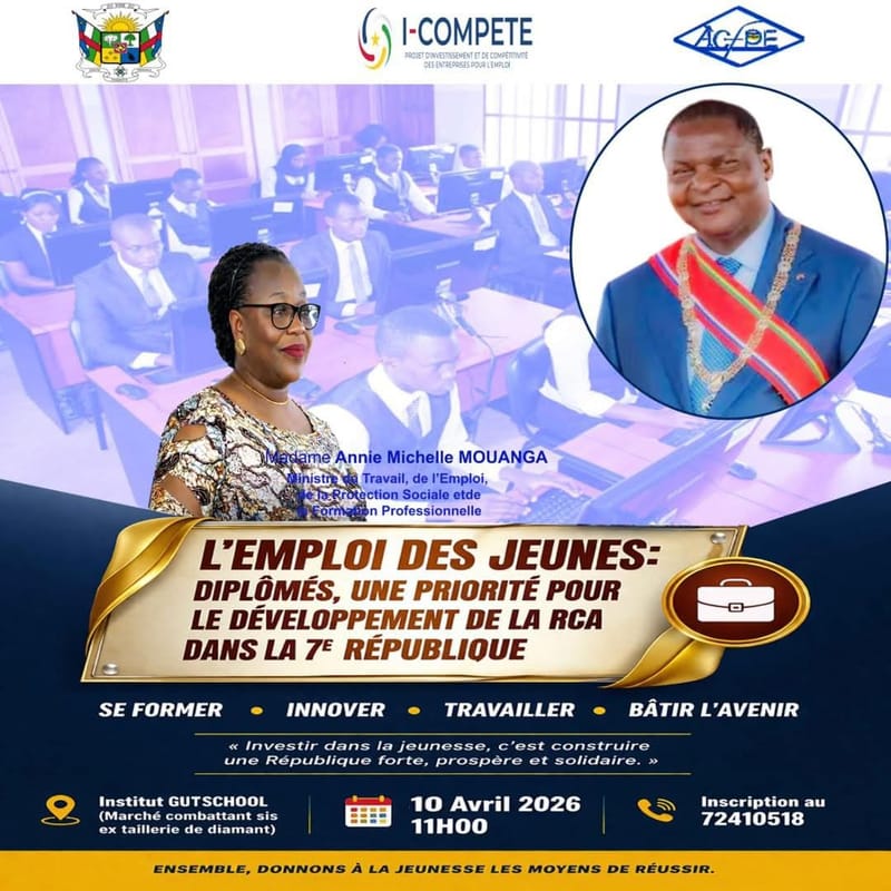 L’emploi des jeunes diplômés : une priorité pour le développement de la RCA ( 10 avril 2026 )