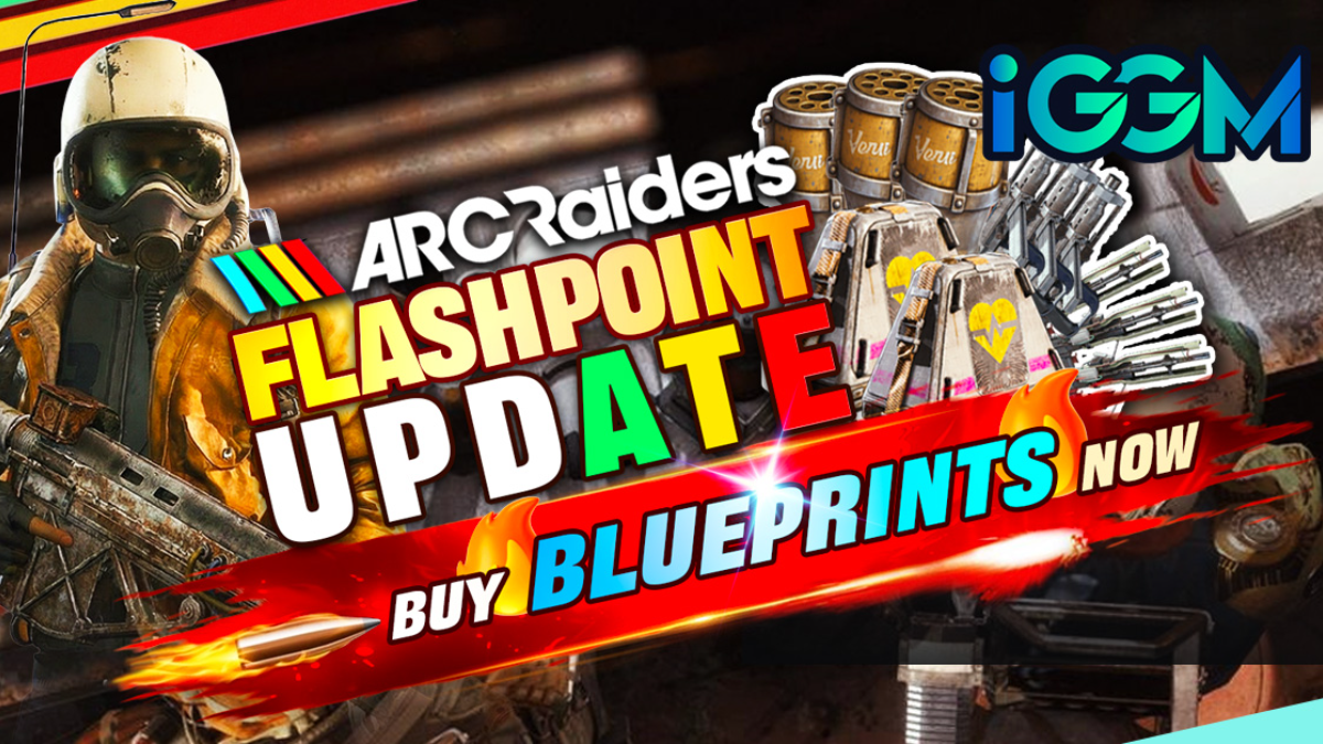 ARC Raiders Flashpoint update IGG.com is your best choice for buying Blueprints.