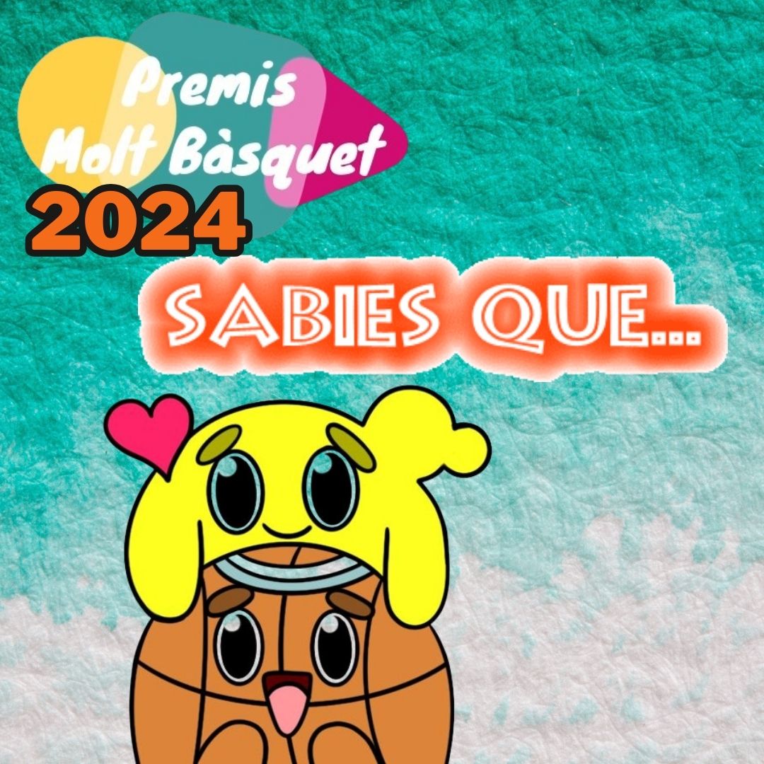 Sàbies què?. Premis Molt Bàsquet 2024. 1a. Part