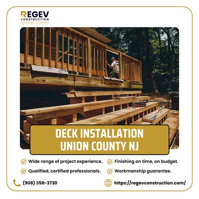 Deck Installation and Repair in Union County NJ: Expert Services by Regev Construction