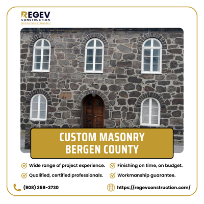 Custom Masonry Services in Bergen County, NJ: Expert Craftsmanship by Regev Construction