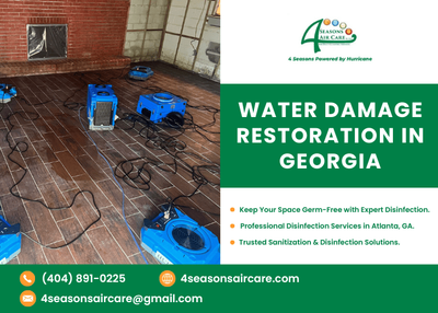WATER DAMAGE RESTORATION IN GEORGIA | 4 Season Air Care LLC