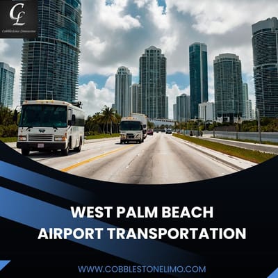 Arrive in Comfort and Style: The Best West Palm Beach Airport Transportation Services