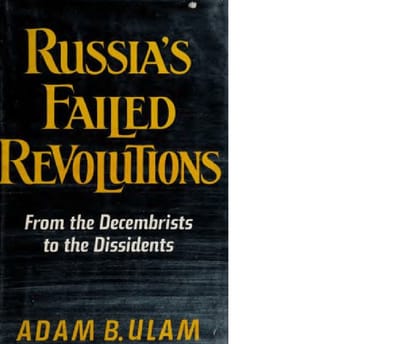 Адам Б.Юлам ПРОВАЛИВШИЕСЯ РЕВОЛЮЦИИ В РОССИИ