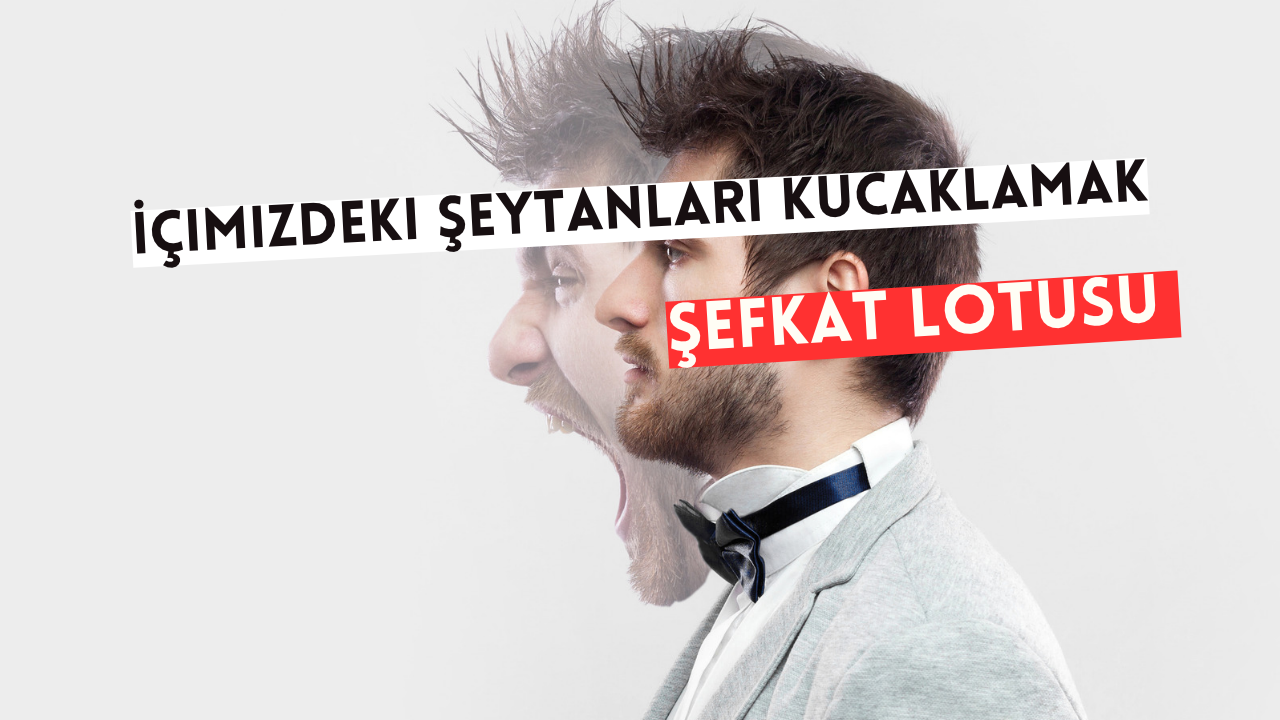 İçimizdeki Şeytanları Kucaklamak