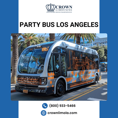 Party in Style: The Ultimate Party Bus Los Angeles Experience with Limo Service Los Angeles