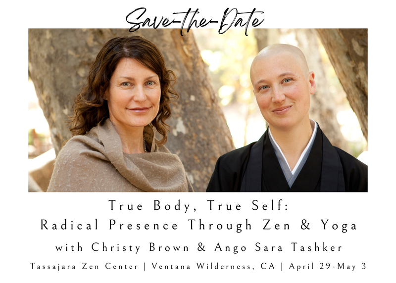 TRUE BODY, TRUE SELF: RADICAL PRESENCE THROUGH ZEN & YOGA