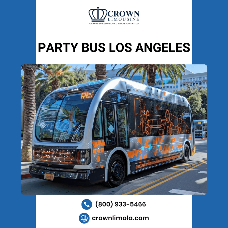 Party in Style: The Ultimate Party Bus Los Angeles Experience with Limo Service Los Angeles