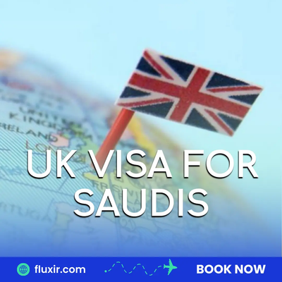 The Complete Guide to UK Visa for Saudis: Everything You Need to Know