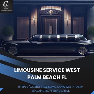 Experience Unmatched Luxury with Cobblestone Limousine Service: The Ultimate Limousine Service in West Palm Beach FL
