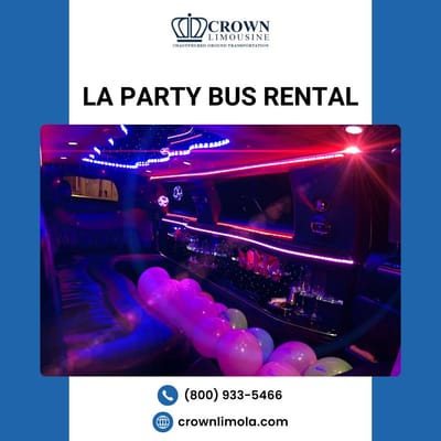 Make Every Event Unforgettable with LA Party Bus Rental from LA Limo Bus - Crownlimola