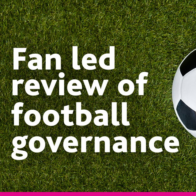 Independent Fan Led Review of Football Governance