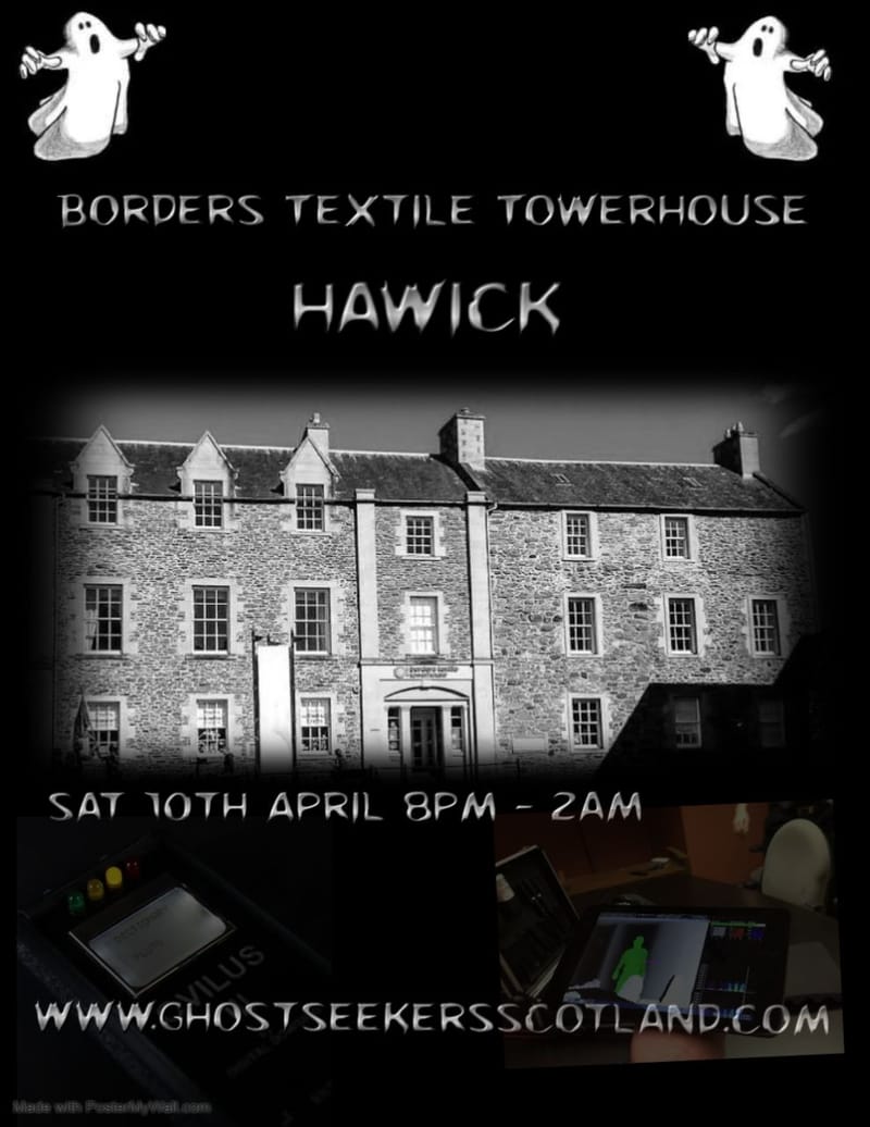 Paranormal Investigation in the Borders Textile Towerhouse