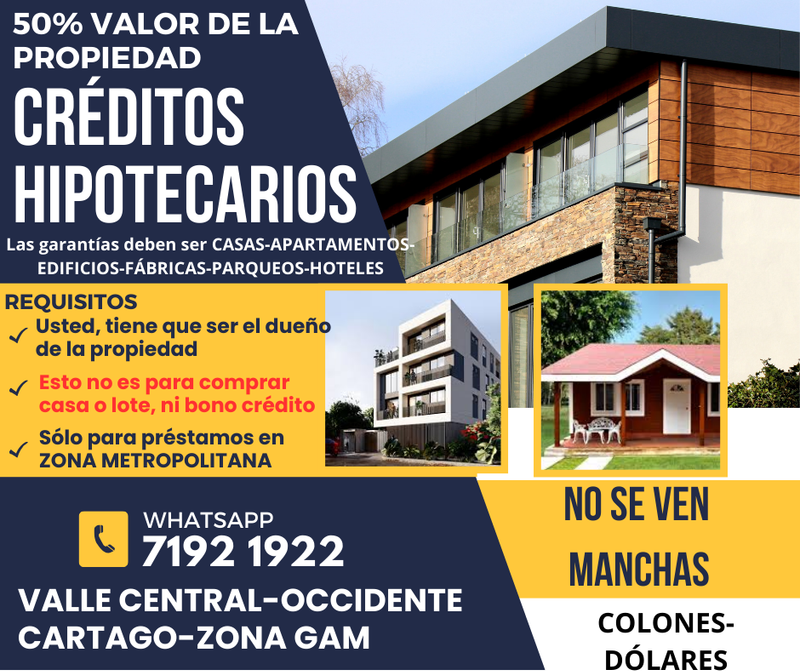 PRÉSTAMOS HIPOTECARIOS SOBRE CASAS, APARTAMENTOS Y EDIFICIOS EN COSTA RICA