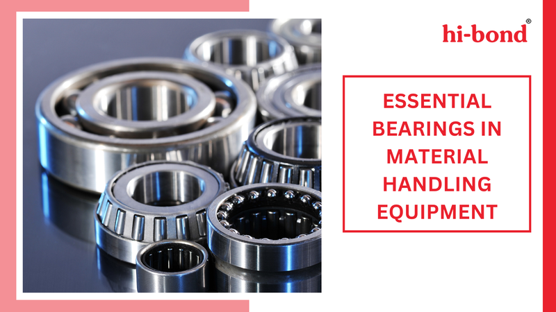 Essential Bearings in Material Handling Equipment