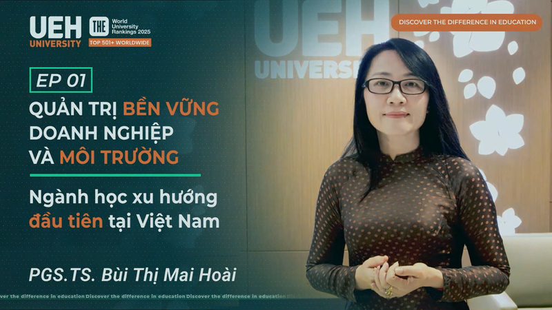 Join UEH Sustainable Finance Institute to explore Vietnam’s very first Bachelor's program in ESG – Corporate and Environmental Sustainability Management!