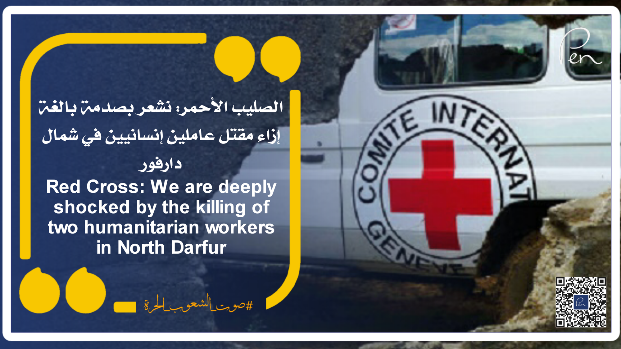 Red Cross: We are deeply shocked by the killing of two humanitarian workers in North Darfur.